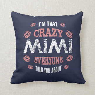 Ik ben die Crazy Mimi... Kussen