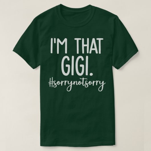 Ik ben die Gigi 1 T-shirt (Design voorkant)