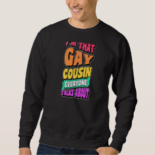 Ik ben die homo nicht die iedereen heeft over LHBT Trui