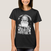 Ik ben die legendarische Full Stack Developer T-shirt (Voorkant)