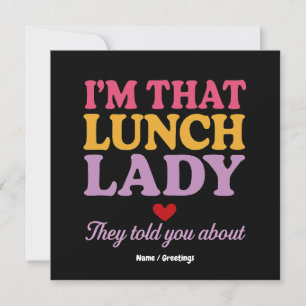 Ik ben die lunchdame die ze je vertelden over grap kaart