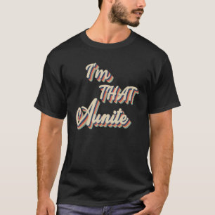 Ik ben die tante  Beste tante vintage schattige pa T-shirt