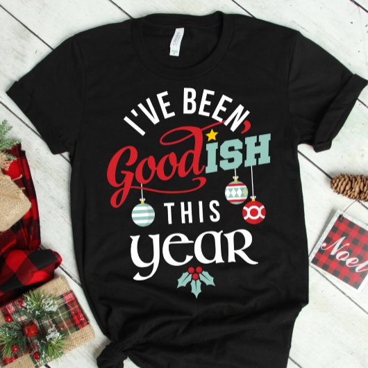 Ik Ben Dit Jaar Goedish Kerstmis T-shirt