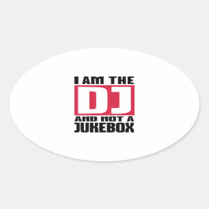 Ik ben DJ geen Jukebox Ovale Sticker