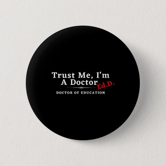 Ik ben doctor in de opvoeding Ed.d Ronde Button 5,7 Cm (Voorkant)