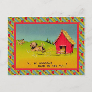 Ik ben Dogwent eenzaam blij je te zien Briefkaart