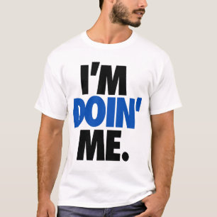 Ik ben Doin. door: Trenz Unltd. T-shirt
