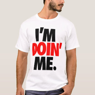 Ik ben Doin. door: Trenz Unltd. T-shirt