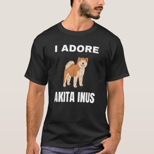 Ik ben dol op Akita Inus T-shirt (Voorkant)