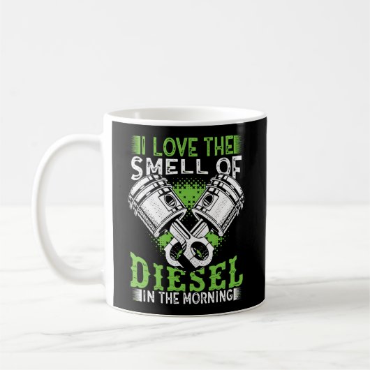 Ik ben dol op Diesel in de ochtendwagen Dr. Koffiemok (Links)