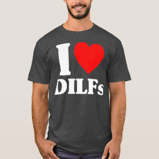 Ik ben dol op DILFS Red Heart Love DILFS voor Mann T-shirt