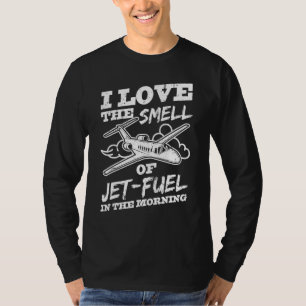 Ik ben dol op het vliegveld Jet Fuel T-shirt