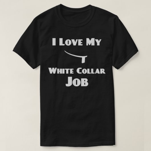 Ik ben dol op mijn witte kraag... t-shirt (Design voorkant)