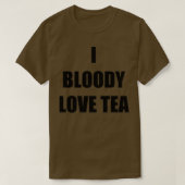 Ik ben dol op thea Funny Gift Idee T-shirt (Design voorkant)