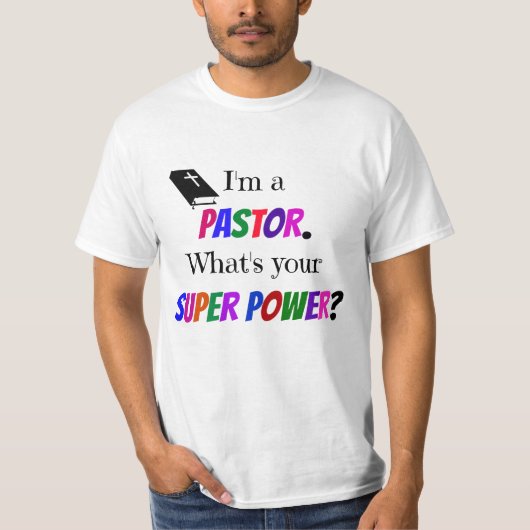 "Ik ben dominee. Wat is je superkracht?" T-shirt (Voorkant)