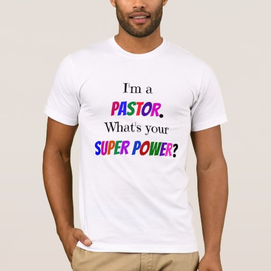 Ik ben dominee. Wat is je superkracht? T-shirt (Voorkant)