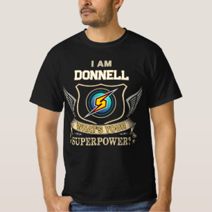 Ik Ben DONNELL Wat Is Jouw Superkracht T-shirt