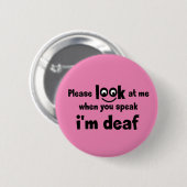 Ik ben doof. Beperkt gehoor. Doven, slechthorend Ronde Button 5,7 Cm (Voorkant /achterkant)