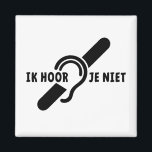 Ik ben doof. Doven, slechthorend. Lip lezen Magneet<br><div class="desc">Slogan ik ben doof. Beperkt gehoor,  slechthorend,  doofheid symbool,  dat het ezelorspel aangeduid. Slecht logo. lezen.</div>
