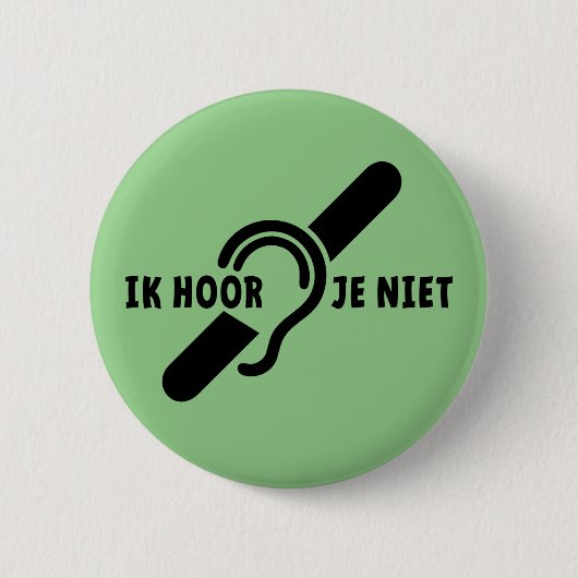 Ik ben doof. Doven, slechthorend. Lip lezen Ronde Button 5,7 Cm (Voorkant)