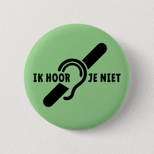 Ik ben doof. Doven, slechthorend. Lip lezen Ronde  Button 5,7 Cm