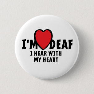Ik ben doof, ik kan je niet horen. Slechthorend. Ronde Button 5,7 Cm