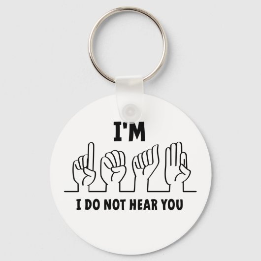 Ik ben doof, ik kan je niet kennen. Slechthorend. Sleutelhanger (Voorkant)