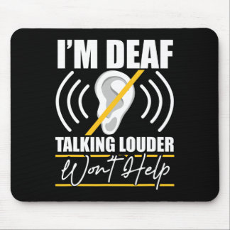 Ik ben doof. Luider praten helpt niet! ASL Deaf Aw Muismat