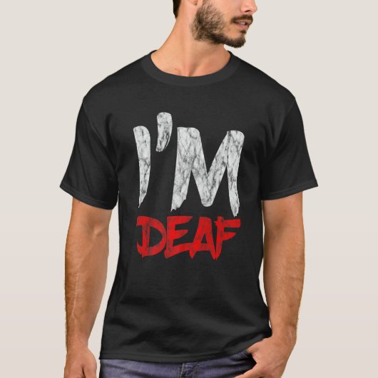 Ik ben doof t-shirt (Voorkant)