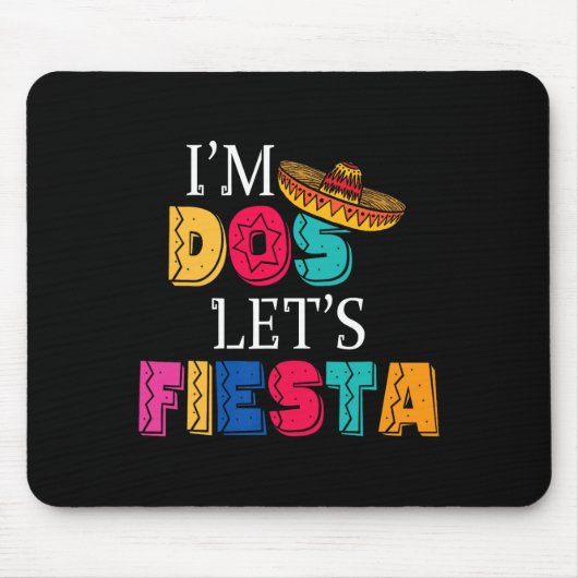 Ik ben Dos Let's Fiesta Taco Twosday 2e Verjaardag Muismat (Voorkant)