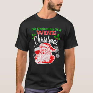 IK BEN DREAMING VAN EEN WINE WITTE CHRISTMAS-Sinte T-shirt