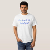 ik ben drink en inzichtelijk t-shirt (Voorkant volledig)
