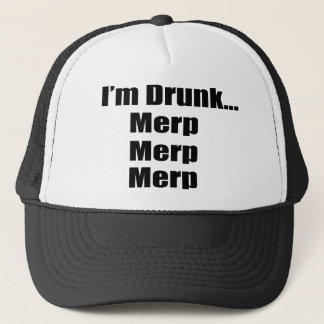 "Ik ben drink... Merp, Merp, Merp." Trucker Pet