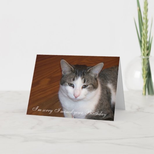 Ik ben droevig ik uw Verjaardag miste Kaart (Voorkant)