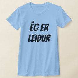Ik ben droevig in blauw IJslands (ég er leiður) T-shirt