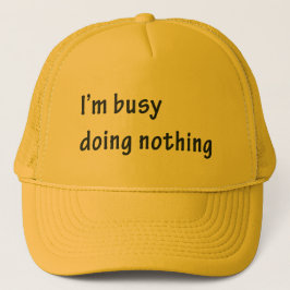 ik ben druk met niets doen trucker pet