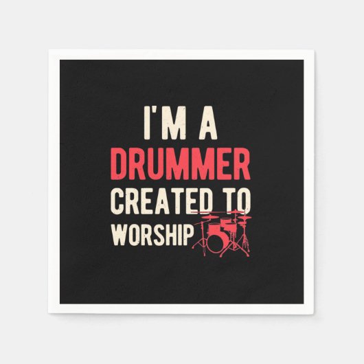 Ik ben Drummer Creëer om me aan te bidden Servet (Voorkant)
