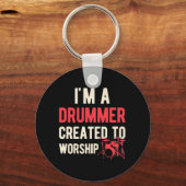 Ik ben Drummer Creëer om me aan te bidden Sleutelhanger (Voorkant)