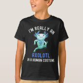 Ik ben echt een Axolotl in een menselijk kostuum T-shirt (Voorkant)