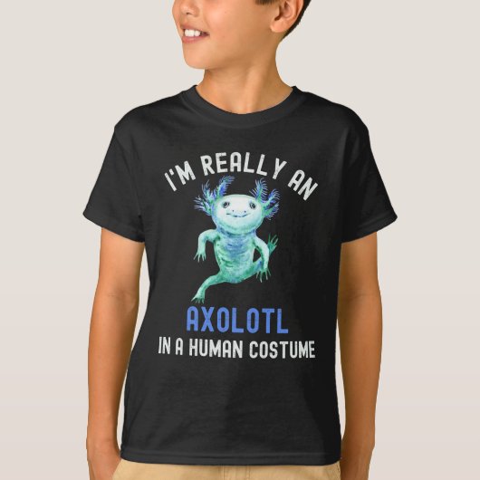 Ik ben echt een Axolotl in een menselijk kostuum T-shirt (Voorkant)