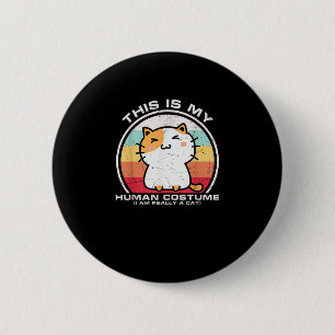 Ik ben echt een kat, grappige mannen van menselijk ronde button 5,7 cm