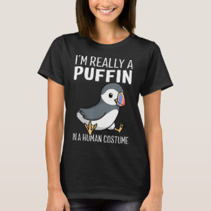Ik ben echt een puffin in een humaan kostuum Shirt