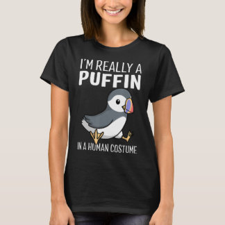 Ik ben echt een puffin in een humaan kostuum Shirt