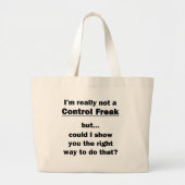 Ik ben echt geen Control Freak. Grote Tote Bag (Voorkant)