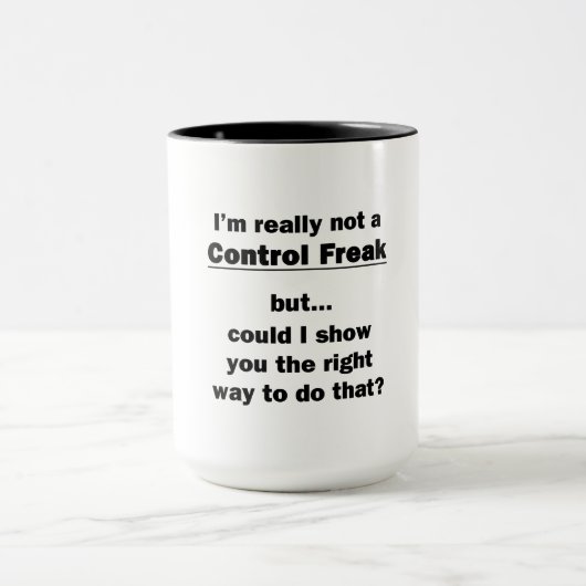 Ik ben echt geen Control Freak. Mok (Midden)