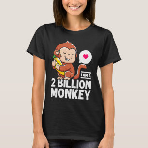 Ik ben een 2 miljoen apenbanaanarm. t-shirt