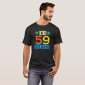 Ik ben een 59-jarig Kind 59ste verjaardag T T-shirt (Voorkant volledig)