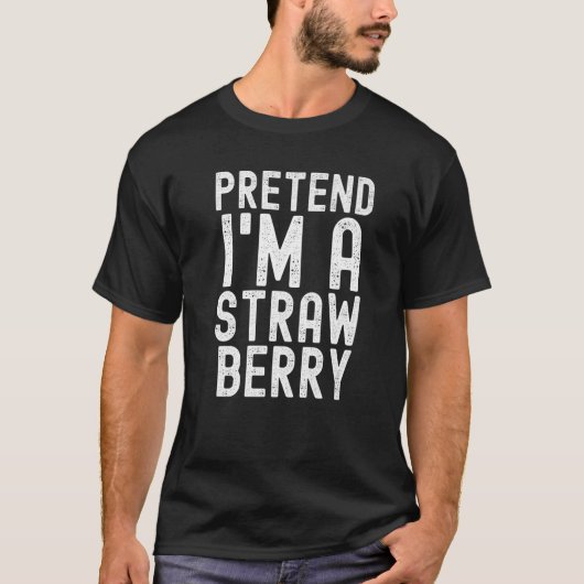 Ik ben een aardbei Lazy Halloween Costume P T-shirt (Voorkant)
