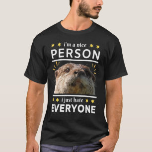 ik ben een aardig persoon , ik ben alleen maar ied t-shirt