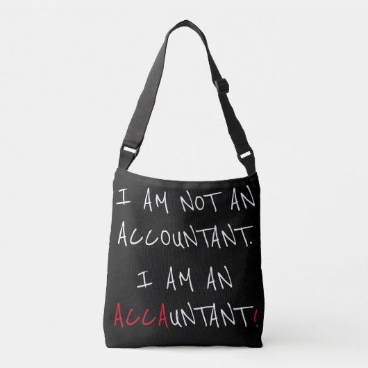 "Ik ben een ACCAUNTANT" Crossbody Tas (Voorkant)